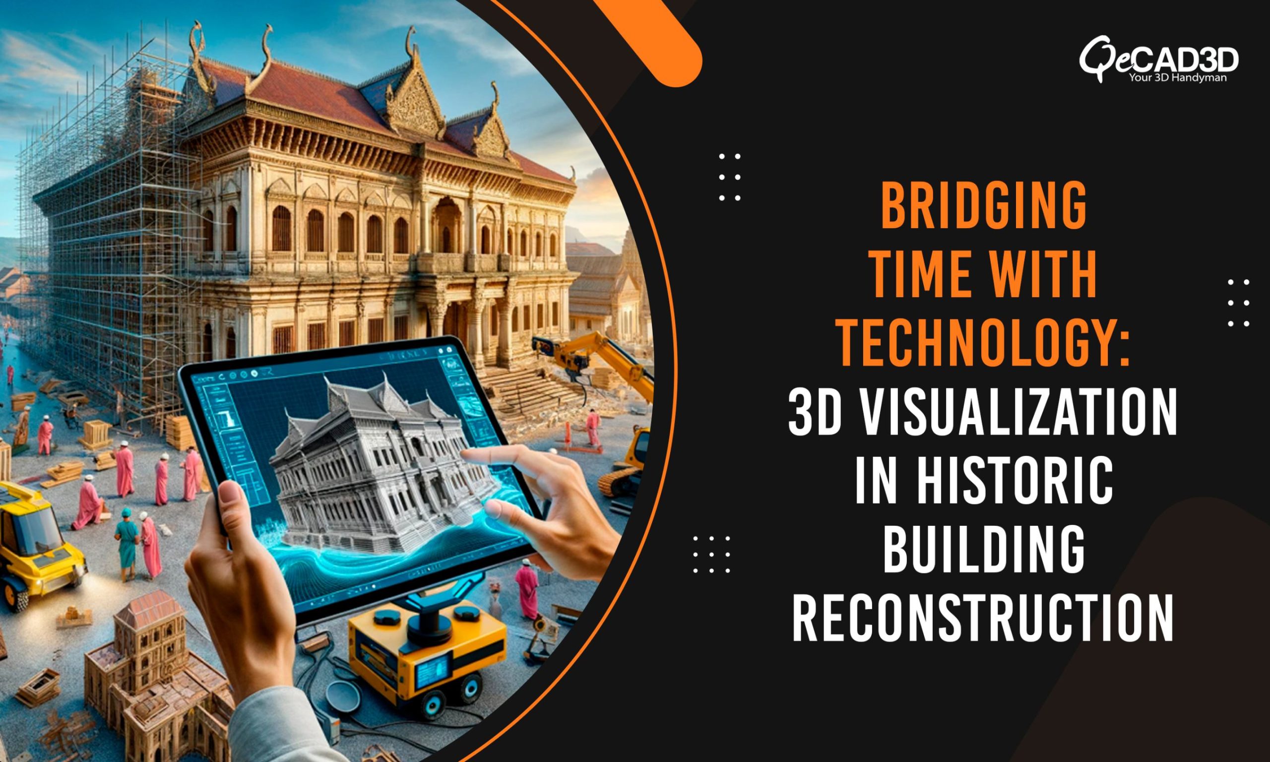 Bridging Time with Technology: 3D Visualization in Historic Building Reconstruction