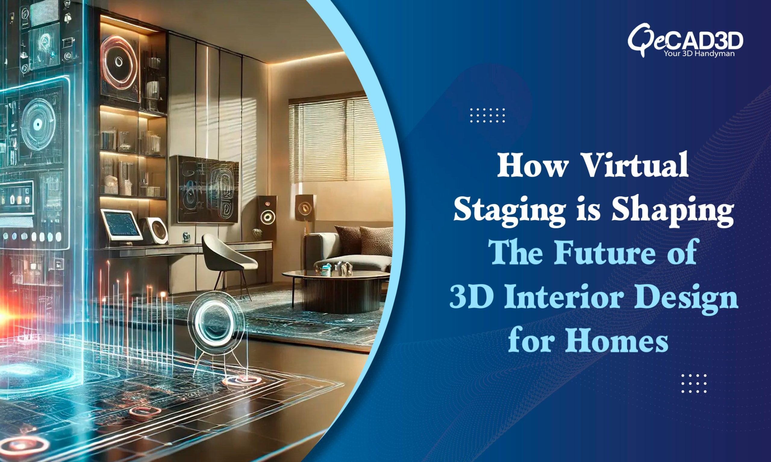 How Virtual Staging is Shaping the Future of 3D Interior Design for Homes